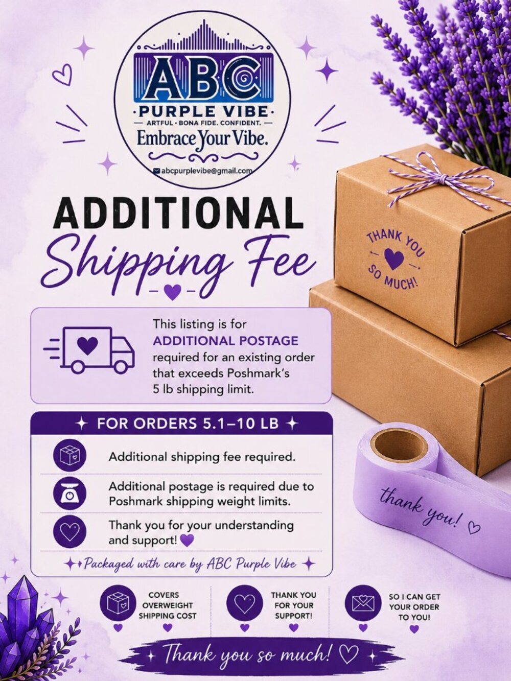 💜ABC Purple Vibe Additional Shipping Fee Applies to orders weighing 5.1-10 lbs.